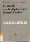 Historik v čele diplomacie: Kamil Krofta