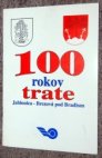 100 rokov trate Jablonica-Brezová pod Bradlom