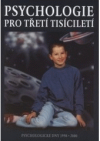 Psychologie pro třetí tisíciletí