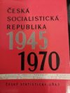 Česká socialistická republika v období let 1945-1970