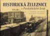 Historická železnice v Pardubickém kraji