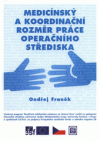 Medicínský a koordinační rozměr práce operačního střediska