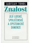 Znalost a její lidské, společenské a epistemické dimenze