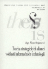 Tvorba strategických aliancí v oblasti informačních technologií =
