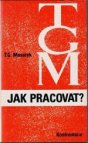 Jak pracovat?