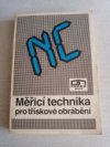 Měřící technika pro třískové obrábění