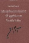 Autobiografický narativní dokument v díle egyptského autora Sunʿalláha 'Ibrāhīma