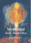 Mysterijní školy středověku