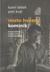 Místo hvězdy kominík