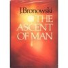 The Ascent of Man