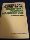 Physics and chemistry of sugar-beet in sugar manufacture