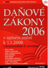 Daňové zákony 2006 v úplném znění k 1.1.2006 s komentářem k novelám