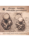 Evropa - kolébka vědeckého porodnictví