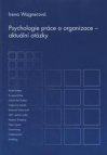 Psychologie práce a organizace - aktuální otázky