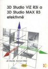 3D Studio VIZ R3i a 3D Studio MAX R3 efektivně