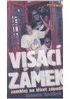 Visací zámek zamklej na třicet západů