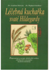 Léčebná kuchařka svate Hildegardy