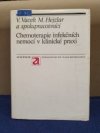 Chemoterapie infekčních nemocí v klinické praxi