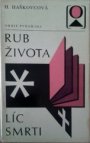 Rub života - líc smrti