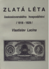 Zlatá léta československého hospodářství 1918-1929