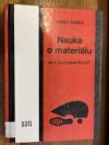 Nauka o materiálu pro 1., 2. a 3. ročník odborných učilišť a učňovských škol
