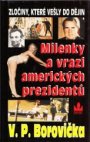 Milenky a vrazi amerických prezidentů