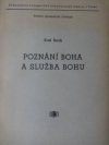 Poznání Boha a služba Bohu podle učení reformace