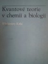 Kvantové teorie v chemii a biologii