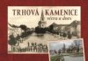 Trhová Kamenice včera a dnes