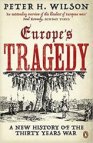 The Thirty Years War: Europe’s Tragedy