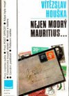 Nejen modrý mauritius--