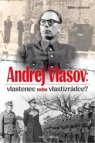 Andrej Vlasov: Vlastenec nebo vlastizrádce