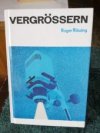 Vergrössern