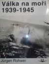 Válka na moři 1939-1945