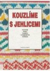 Kouzlíme s jehlicemi