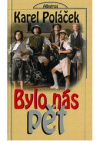 Bylo nás pět