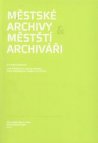 Městské archivy & městští archiváři