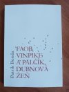 Faob, Vinpike a Palčík, dubnová žeň