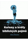 Kořeny a květy biblických pojmů