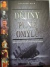 Dějiny plné omylů