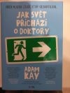 Jak svět přichází o doktory
