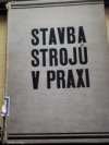 Stavba strojů v praxi svazek