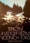 Teplotní a ledový režim vodních toků