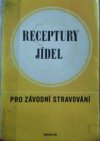 Receptury jídel pro závodní stravování