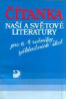 Čítanka naší a světové literatury pro 6.-9. ročníky základních škol