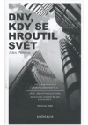 Dny, kdy se hroutil svět