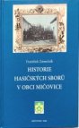 Historie hasičských sborů v obci Mičovice