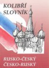 Kolibří slovník rusko-český, česko-ruský =