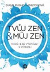 Tvůj zen & můj zen