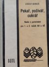 Pekař, pečivář, cukrář